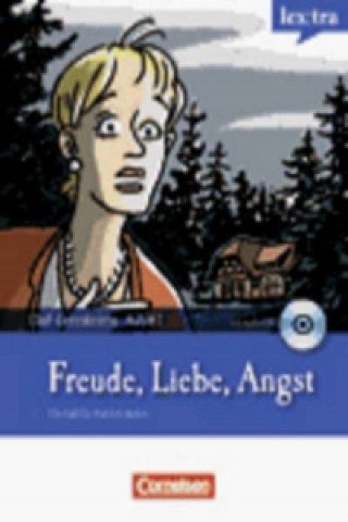 Freude, Liebe, Angst, m. Audio-CD