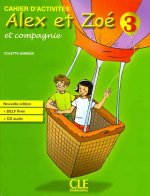 ALEX ET ZOE ET COMPAGNIE 3 Activités + CD