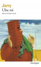 Ubu (Ubu roi/Ubu cocu/Ubu enchaine/Ubu sur la butte)