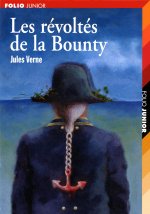 LES REVOLTES DE LA BOUNTY: SUIVI DE UN DRAME UN MEXIQUE