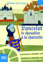 LANCELOT LE CHEVALIER A LA CHARRETTE