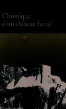 CHRONIQUE D'UN CHATEAU HANTE