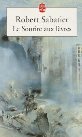 LE SOURIRE AUX LEVRES