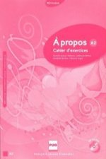 A PROPOS A2 Exercices + CD