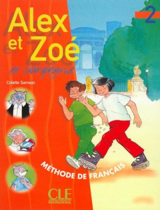 ALEX ET ZOE 2 LIVRE DE L'ELEVE