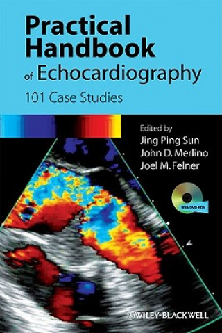 Practical Handbook of Echocardiography - 101 Case Studies