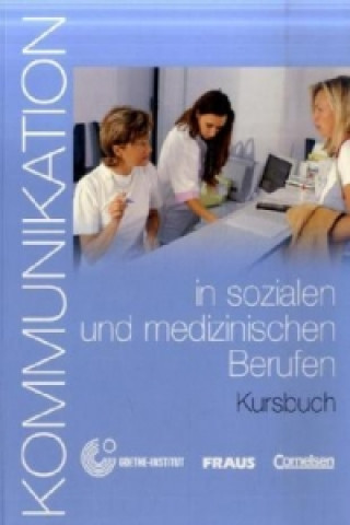 Kommunikation in sozialen und medizinischen Berufen, m. CD-ROM