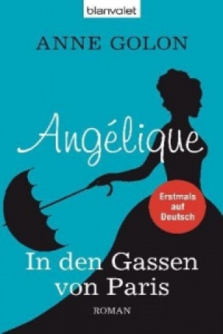 Angélique - In den Gassen von Paris