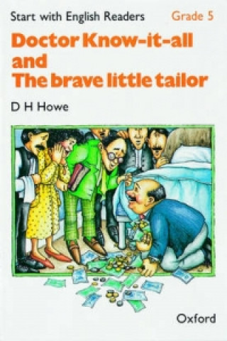 Start with English Readers: Grade 5: Doctor Know-It-All/The Brave Little Tailor