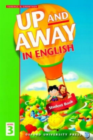 Up and Away in English: 3: Student Book