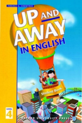 Up and Away in English: 4: Student Book
