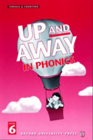 Up and Away in Phonics: 6: Phonics Book