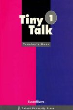 Tiny Talk: 1: Teacher's Book