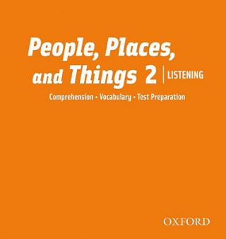 People, Places, and Things Listening: Audio CDs 2 (2)