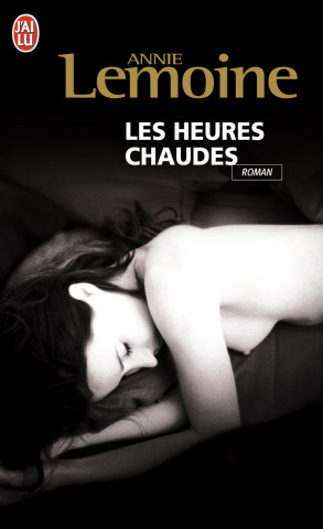 LES HEURES CHAUDES