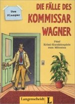 DIE FÄLLE DES KOMMISSAR WAGNER, BEGLEITHEFT: FÜNF KRIMI-KURZHÖRSPIELE zum MITRATEN