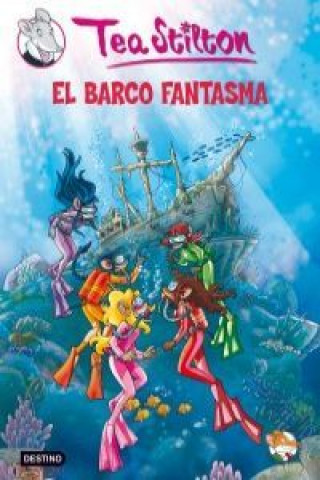 TEA STILTON 5: EL BARCO FANTASMA