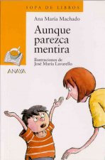 AUNQUE PAREZCA MENTIRA