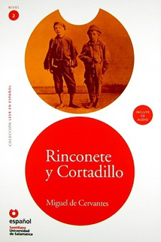 RINCONETE Y CORTADILLO + CD (Leer En Espanol Nivel 2)