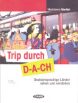 TRIP DURCH D-A-CH mit AUDIO-CD