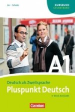 Pluspunkt Deutsch - Der Integrationskurs Deutsch als Zweitsprache - Ausgabe 2009 - A1: Gesamtband
