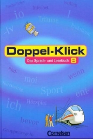 Doppel-Klick - Das Sprach- und Lesebuch - Allgemeine Ausgabe - 8. Schuljahr