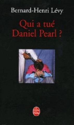 QUI A TUÉ DANIEL PEARL?