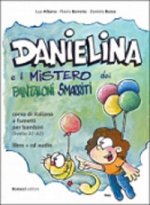 DANIELINA E IL MISTERO DEI PANTALONI SMARRITI A1-A2 libro+CD