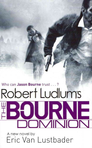 ROBERT LUDLUM'S THE BOURNE DOMINION