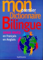 MON PREMIER DICTIONNAIRE BILINGUE - 1000 MOTS EN FRANCAIS, EN ANGLAIS