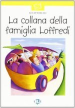 LETTURE ELI - La collana della famiglia Loffredi - Book + CD