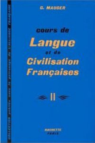 Cours de langue et de civilisation francaise no 2 (G. Mauger)(Miękka)