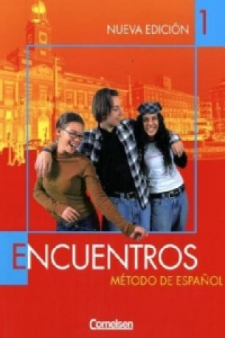 Encuentros - Método de Español - Spanisch als 3. Fremdsprache - Ausgabe 2003 - Band 1