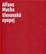 ALFONS MUCHA-SLOVANSKÁ EPOPEJ
