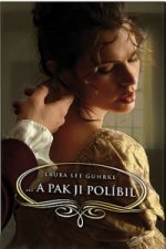 … a pak ji políbil