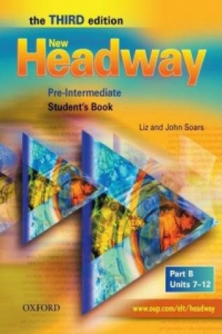 New Headway: Pre-Intermediate Third Edition: Student's Book B