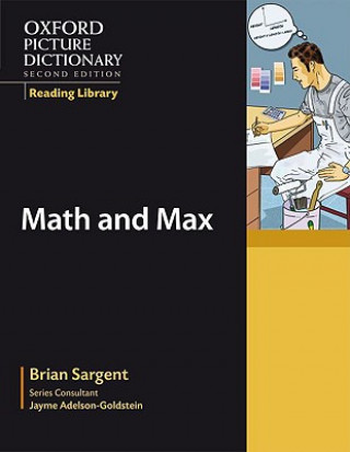 Oxford Picture Dictionary Reading Library: Math and Max