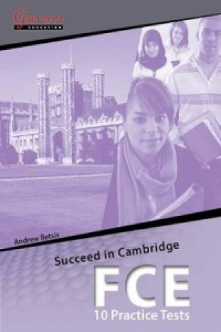 Succeed in Cambridge FCE - 10 Practice Tests Student Book + CDs