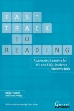 Fast Track to Reading - Teacher Book with CD - ROM - Accelerated Learning for EFL and ESOL Students