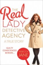 Real Lady Detective Agency: A True Story