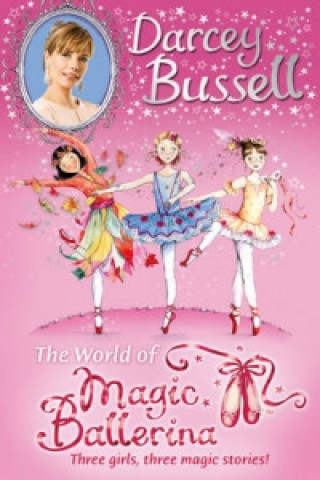 Darcey Bussell's World of Magic Ballerina (Darcey Bussell)(Brožovaná)