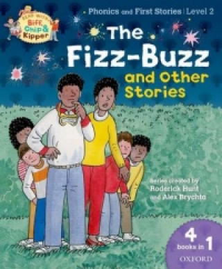 Oxford Reading Tree Read With Biff, Chip, and Kipper: Level 2 Phonics & First Stories: The Fizz-Buzz and Other Stories