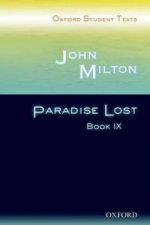 Oxford Student Texts: John Milton: Paradise Lost Book IX