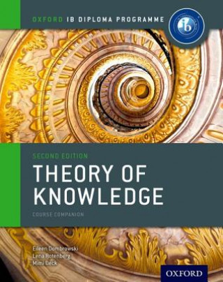 Oxford IB Diploma Programme: Theory of Knowledge Course Companion