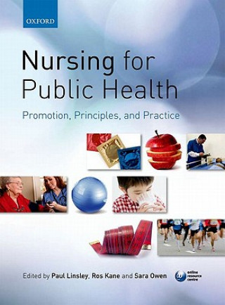 Nursing for Public Health: Promotion, Principles and Practice