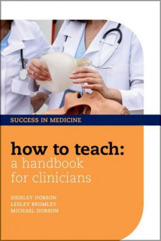 How to Teach: A Handbook for Clinicians