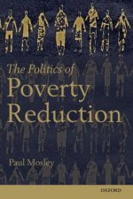 Politics of Poverty Reduction