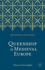 Queenship in Medieval Europe