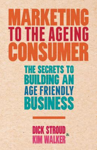 Marketing to the Ageing Consumer