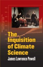 Inquisition of Climate Science